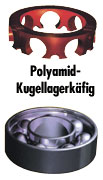 Polyamid-Kugellagerk&auml;fig